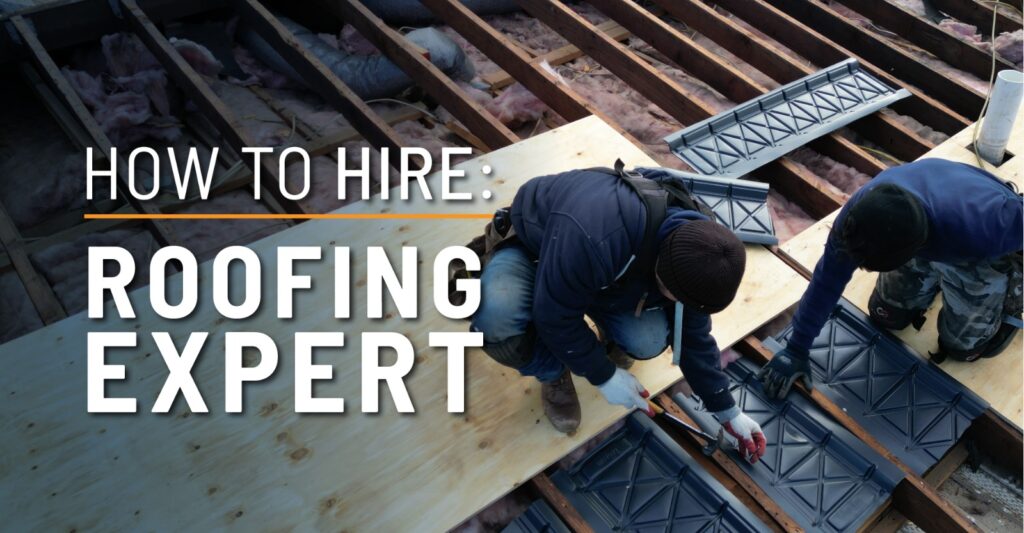 How to hire roofin expert